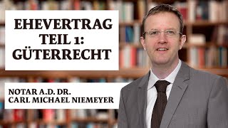 Ehevertrag Teil 1 Güterrecht [upl. by Ahsinet214]