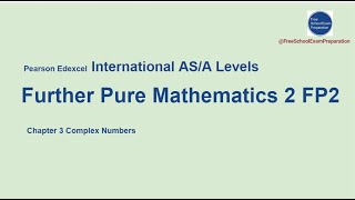 Edexcel IAL AS  A Levels Further Pure Maths 2 Chapter 3 Complex Numbers  7 [upl. by Ahsenad]