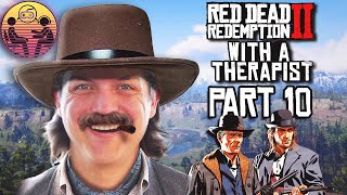 Red Dead Redemption 2 with a Therapist Part 10  Dr Mick [upl. by Shermie437]