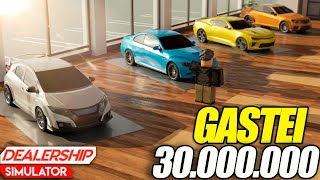 Fiquei 22 HORAS E JUNTEI 30000000 🤑 Para a NOVA CONCESSIONÁRIA  Dealership Simulator  Roblox [upl. by Niloc]