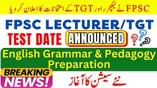 FPSC Lecturer amp TGT Jobs Test Date Announced  FPSC Lecturer English amp Pedagogy Part Preparation [upl. by Mario]