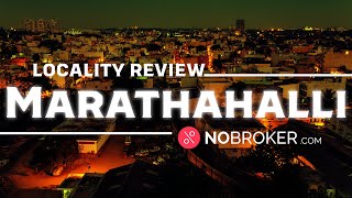 Marathahalli Bangalore Review Connectivity Property Prices and More [upl. by Lindly334]