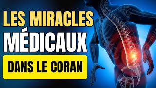 LES MIRACLES MÉDICAUX DANS LE CORAN [upl. by Ueihtam]