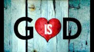 God is Love Sermon based on 1 John 4 7 21 [upl. by Annert]