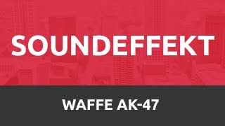 SoundEffekt  Waffe • WeaponAK47 HD [upl. by Graces]