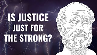 Is Justice For The Strong  Plato’s Republic [upl. by Minica]