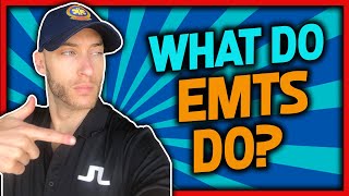 What Do EMTs Do  How To Be an EMT [upl. by Haelak979]