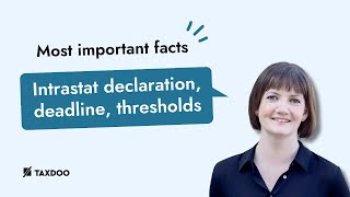 Intrastat declaration Intrastat deadline Intrastat thresholds The most important facts [upl. by Aihcila731]