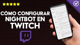 Cómo Agregar y Configurar Nightbot en Twitch ¿Qué es Nightbot [upl. by Burnard]