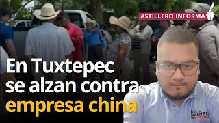 Ejidatarios de Tuxtepec impiden a Sinopec explorar hidrocarburos Temen afectaciones Roberto Polo [upl. by Mcmillan]