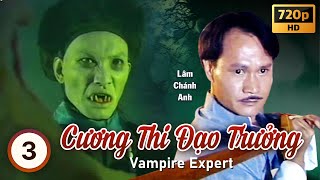 Cương Thi Đạo Trưởng tập 330 tiếng Việt  Lâm Chánh Anh  Uyển Quỳnh Đan  TVB 1995 [upl. by Alvira225]