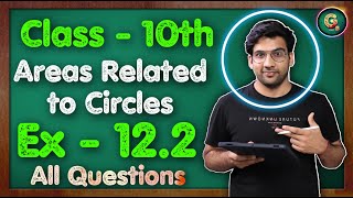 Class  10 Ex  122 Q1 to Q14 Areas Related to Circles Introduction  NCERT CBSE [upl. by Ahoufe]