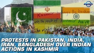 Protests In Pakistan India Iran Bangladesh Over Indian Actions In Kashmir  Indus News [upl. by Tiffanle57]