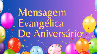 🎂 Mensagem de Aniversário Evangélica Com Voz Masculina [upl. by Aizirk]