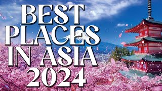 50 Must Visit Places in Asia  Ultimate Travel Guide 2024 [upl. by Verner]