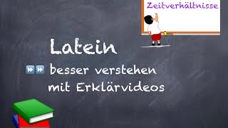 ERKLÄRVIDEO Latein AcI – Zeitverhältnisse [upl. by Imoen902]