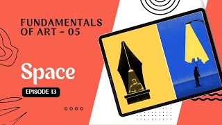 Ep13  Fundamentals of art  SPACE  Malayalam Art Tutorial  Online Course [upl. by Clellan]