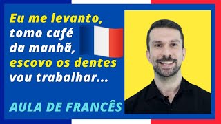 Contar a rotina o que você faz da manhã em francês  Verbos pronominais  Francês Iniciante [upl. by Baalman410]