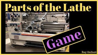 Lathe Part Names “The Game” 1 [upl. by Joye280]