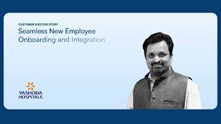 Yashoda Hospitals  Seamless New Employee Onboarding and Integration [upl. by Millie]