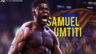 Samuel Umtiti ● Absolute Beast ● 201718 HD [upl. by Ahcurb]