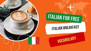 Learn Italian For Free The Italian breakfast [upl. by Valente]