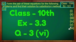 Class  10th Ex  33 Q3 vi Maths Pair of Linear Equations in Two Variables NCERT CBSE [upl. by Yarvis484]