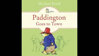 Paddington Goes to Town Audiobook by Michael Bond [upl. by Shulem]