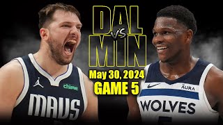 Dallas Mavericks vs Minnesota Timberwolves Full Game 5 Highlights  May 30 2024  2024 NBA Playoffs [upl. by Atneuqal395]