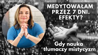 Medytowałam przez 7 dni Efekty Dispenza po polsku [upl. by Rodgers]