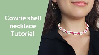 How to Easy Cowrie shell necklace tutorial [upl. by Gaylene776]