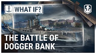 What If The Battle of Dogger Bank [upl. by Flore]