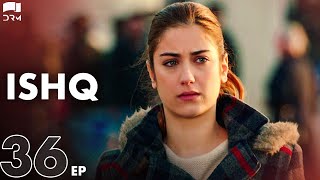 ISHQ  Last Episode 36  Turkish Drama  Hazal Kaya Hakan Kurtaş  Urdu Dubbing  RD1Y [upl. by Mazlack]