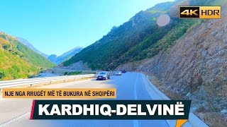 NJE NGA RRUGET ME TE BUKURA NE SHQIPERI  KARDHIQ  DELVINE DRIVING REALTIME Episodi Nr2【4K HDR】 [upl. by Annav]