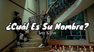 ¿Cuál es su nombre  JERE KLEIN letra [upl. by Auberta]