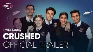 Dice Media  Amazon miniTV  Web Series  Crushed  Official Trailer [upl. by Ynehteb]