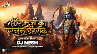 Shree Ram Ji Ka Parcham Dj Song  Bhagwadhari DJ NeSH  Jai Shree Ram Song  Bucksboy Music [upl. by Liban422]