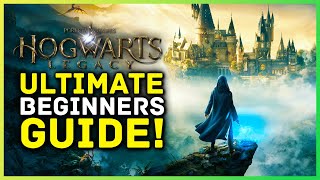 Hogwarts Legacy Ultimate Beginners Guide  Things To Know Before Playing [upl. by Fanestil]