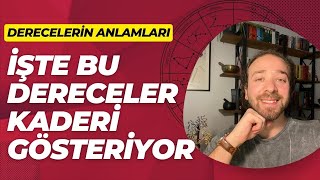 ASTROLOJÄ°DE DERECELERÄ°N ANLAMLARI ðŸ‘€ DERECELER VE DOÄžUM HARÄ°TASI [upl. by Lempres]