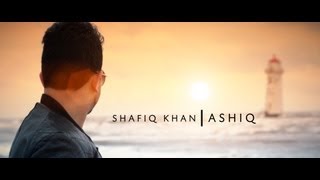 Shafiq Khan quotAshiqquot OFFICIAL HD New Afghan Song 2012 [upl. by Urbano]