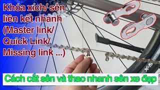 Cách cắt sên xích xe đạp  Sử dụng Master link Quick Link Missing link  để tháo mở nhanh xích [upl. by Euhsoj]