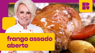 SUCULENTO Frango Assado Aberto que vai fazer sua cozinha BRILHAR  Mais Você [upl. by Eittap]