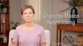 Charlotte Mason Notebooking [upl. by Bolitho844]