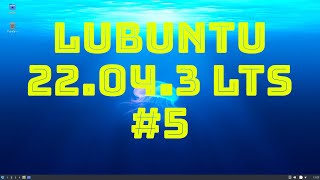 Lubuntu 2204 LTS Ubuntu y sus sabores 5 [upl. by Fleck]