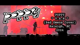 POPPY  VAN  LIVE 2024  RALEIGH NC Avenged Sevenfold Tour Poppy AvengedSevenfold concert [upl. by Ynaoj]