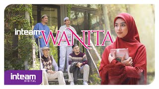 Inteam • Wanita Official Music Video [upl. by Hadeehsar59]