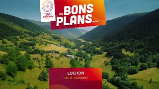 Des bons plans pour Luchon [upl. by Oenire833]