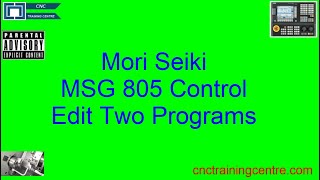 Mori Seiki SL 2500 Editing Two Programs [upl. by Nohs]