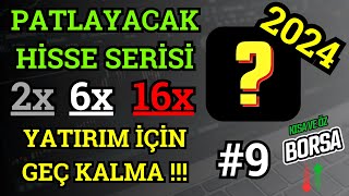 2024TE PATLAYACAK HİSSE SERİSİ 9  YATIRIM İÇİN GEÇ KALMA   HİSSE TEKNİK ANALİZ [upl. by Margalit]