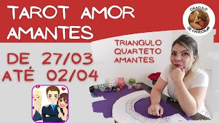 TAROT AMOR TRIÂNGULO 🔮✨TODOS OS SIGNOS 2703 ATÉ 0204 [upl. by Acinimod]